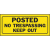 Hy-Ko Plastic Sign, Posted No Trespassing Keep Out